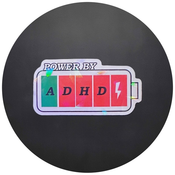 Other - 5 for $5 Power By ADHD Vinyl Holographic Sticker